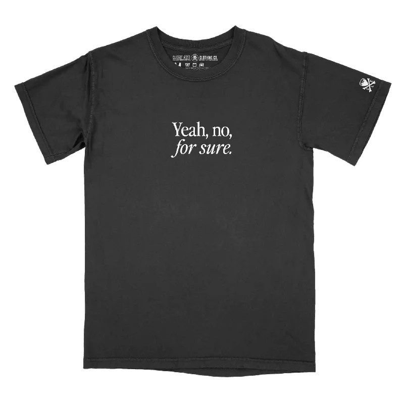 'Yeah, no, for Sure' Unisex Crew T-Shirt