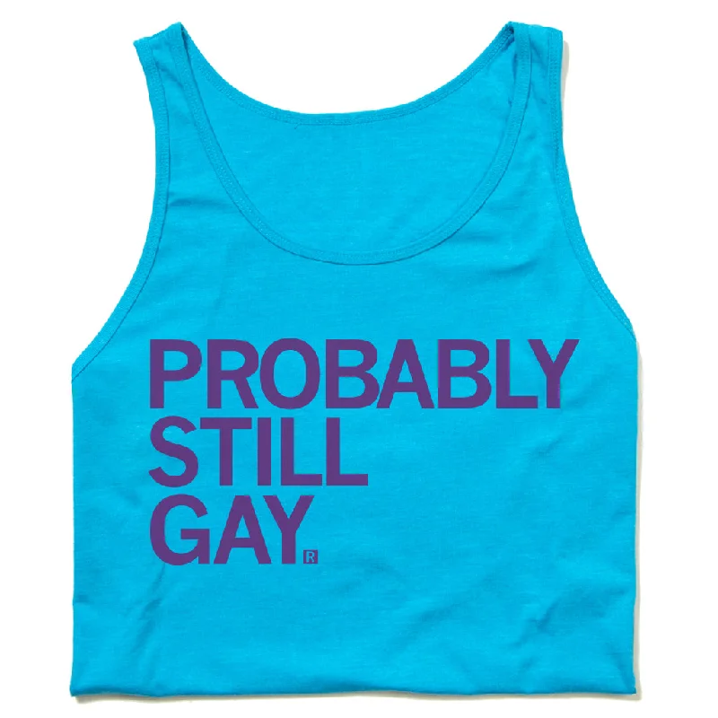 Probably Still Gay Tank Top